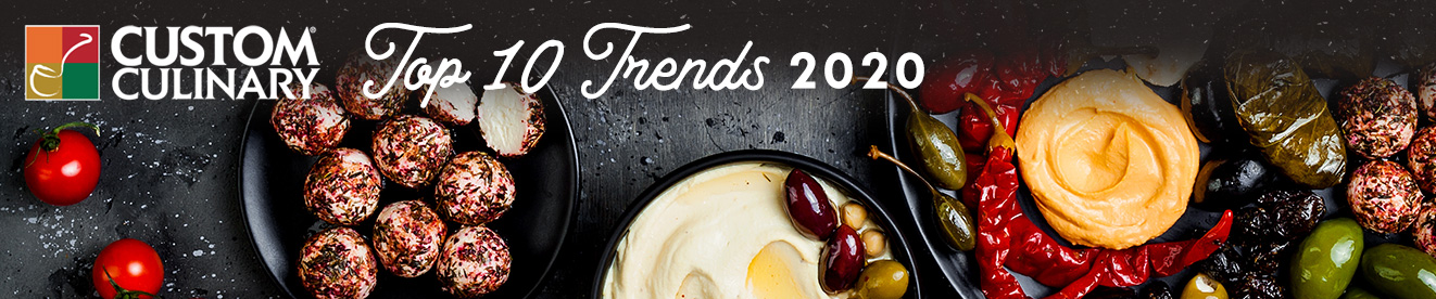 Custom Culinary Top 10 Trends of 2020