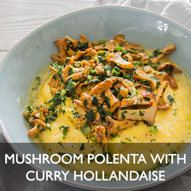 Mushroom Polenta with Curry Hollandaise
